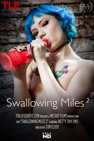 [TheLifeErotic] Wetty Tiny Emo - Swallowing Miles