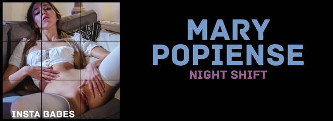 [Fitting-Room] Mary Popiense - Insta Babes / Night Shift