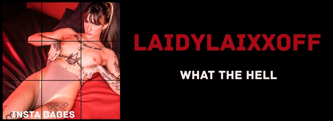 [Fitting-Room] Laidylaixxoff - What The Hell