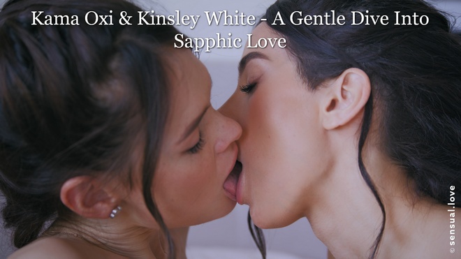 Kama Oxi and Kinsley White - A Gentle Dive Into Sapphic Love